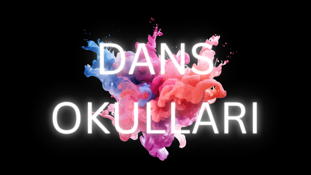 dans okulları